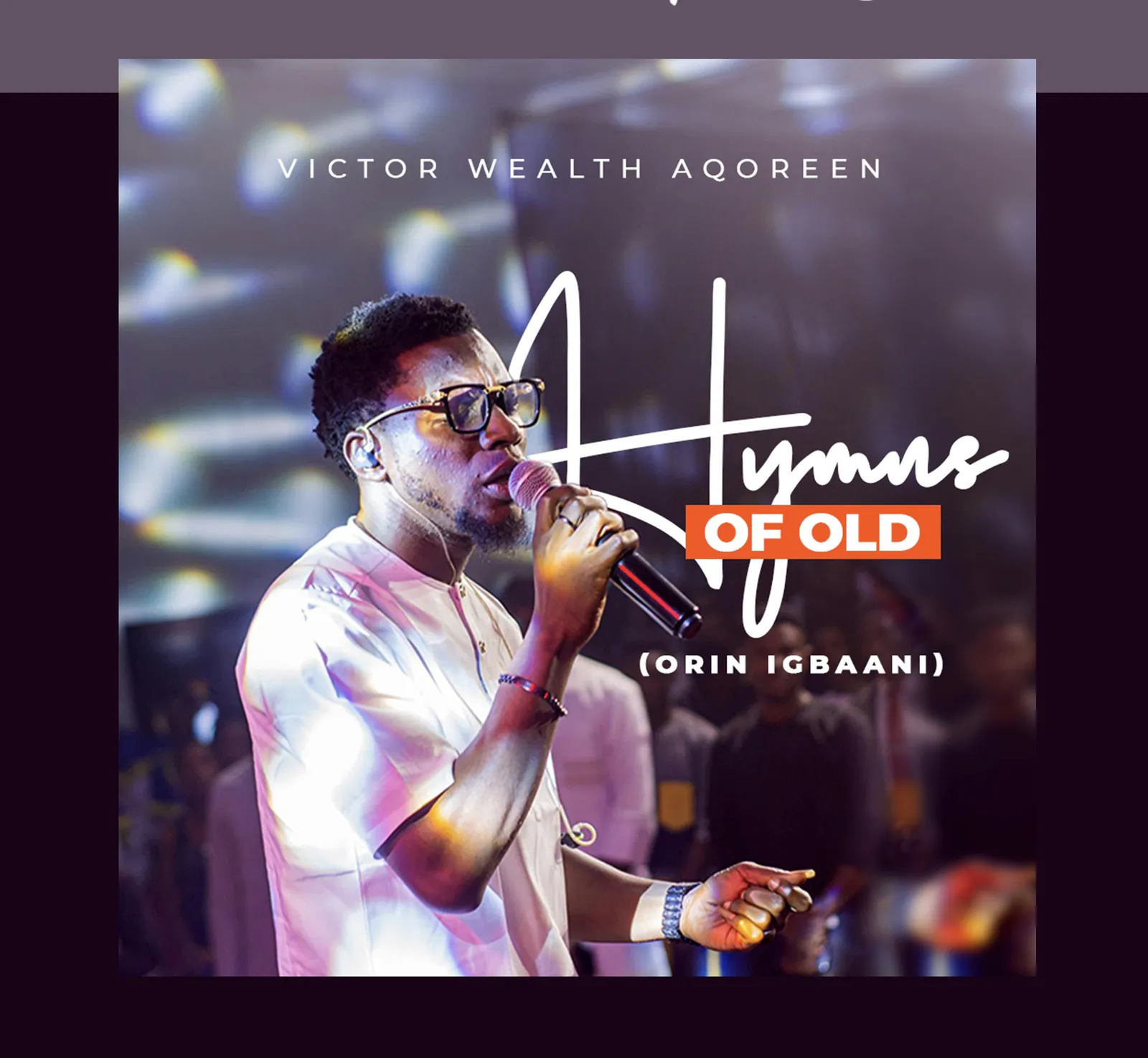 Victor Wealth - Hymns Of Old (Orin Igbaani)