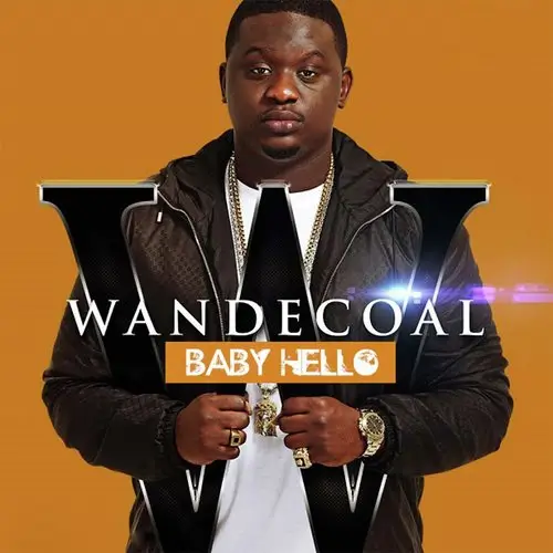 Wande Coal - Baby Hello