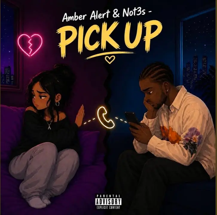 Amber Alert & Not3s - Pick Up