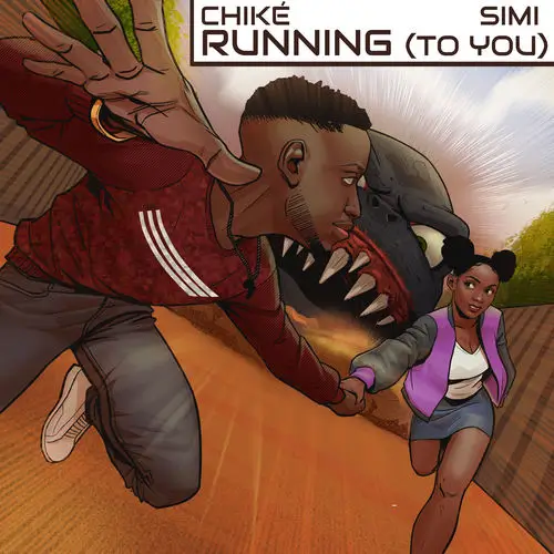 Chike & Simi - Running (To You)