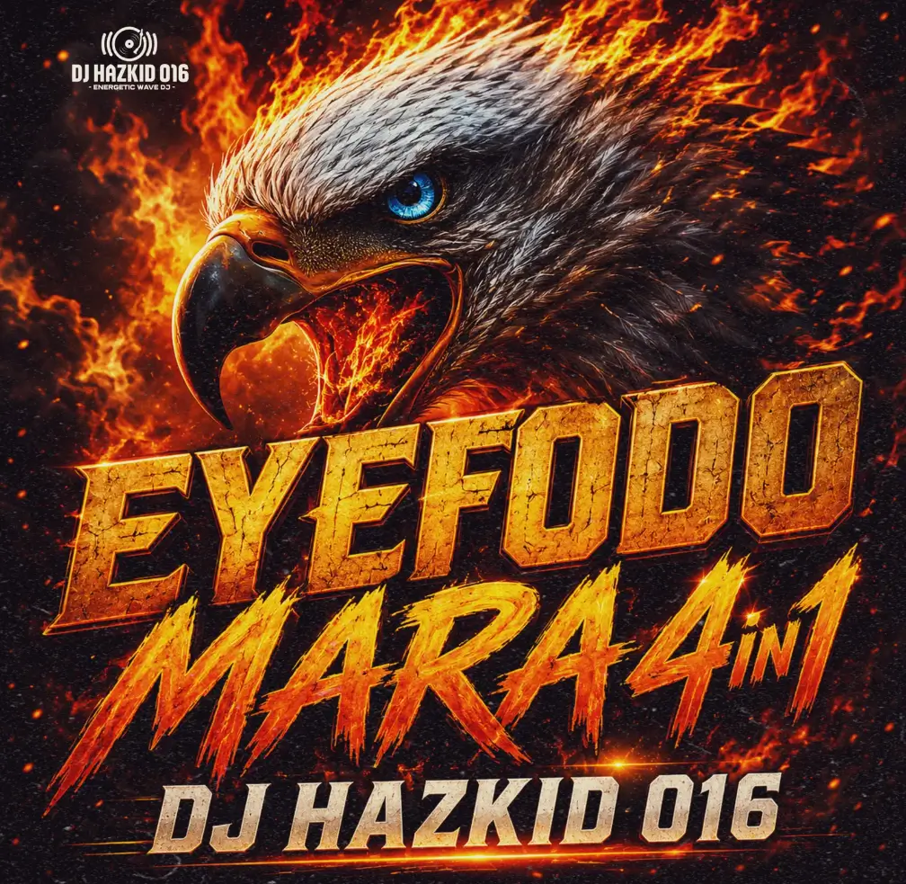 DJ Hazkid 016, Fela 2 - Eyefodo Mara 4in1
