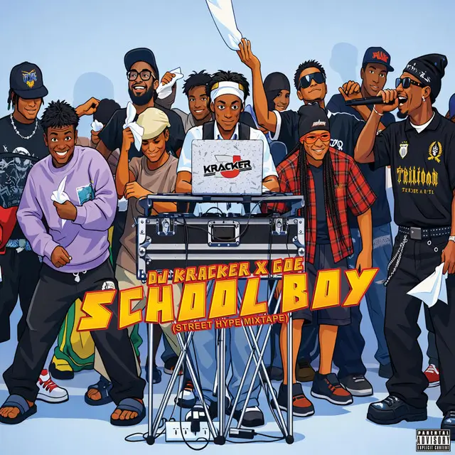 DJ Kracker & GOE - School Boy Street Hype Mix
