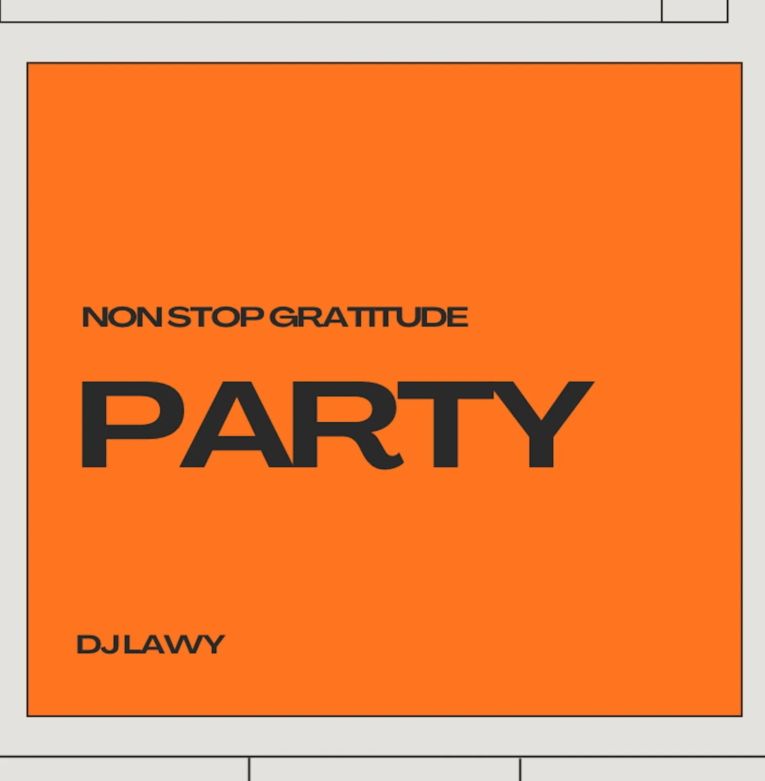 DJ Lawy - Non Stop Gratitude Mix 2026
