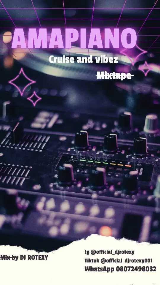 DJ Rotexy - Amapiano Cruise and Vibes Mix