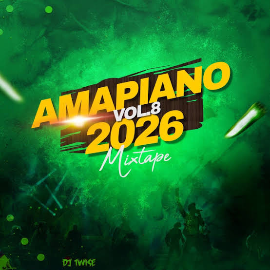 DJ Twise - Amapiano 2026 Mixtape, Vol. 8