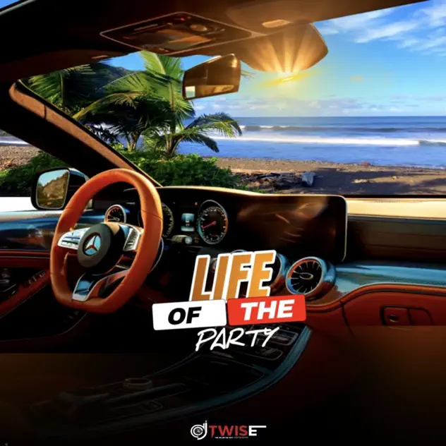 DJ Twise - Life of The Party