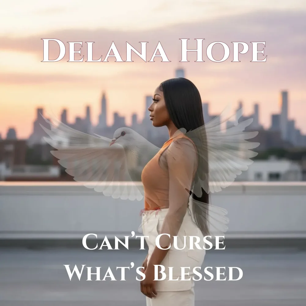 Delana Hope - Can’t Curse What’s Blessed