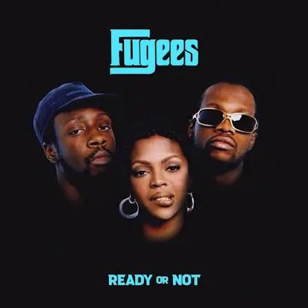 Fugees - Ready or Not