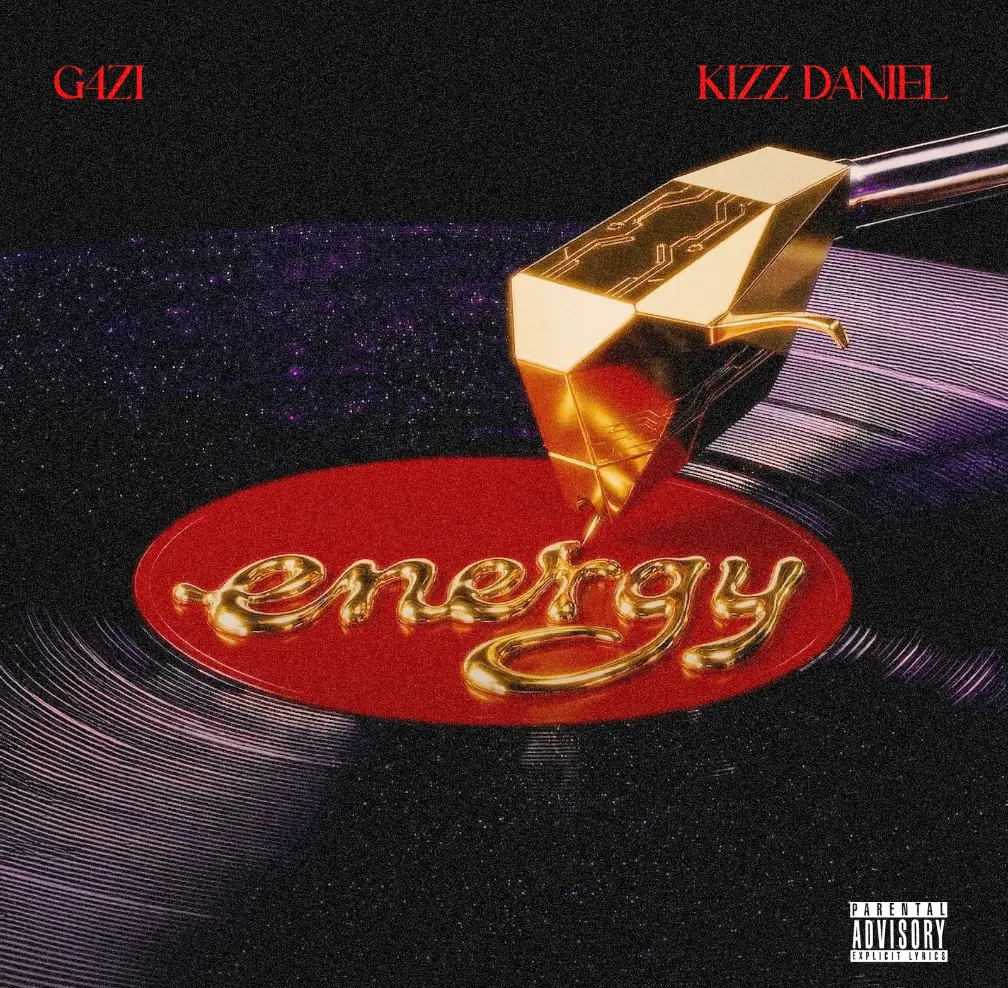 G4ZI & Kizz Daniel - Energy