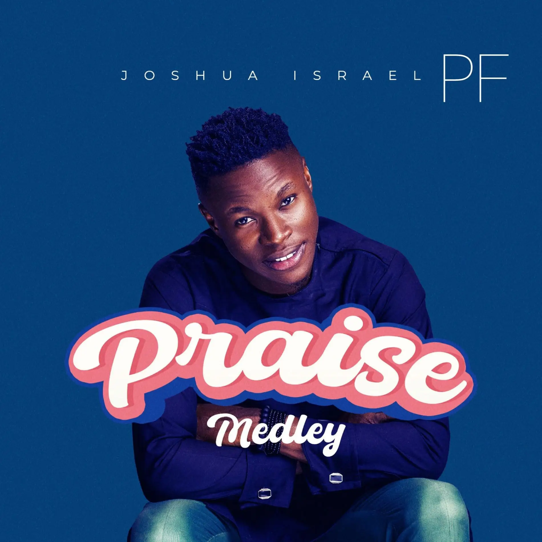 Joshua Israel - Praise Medley
