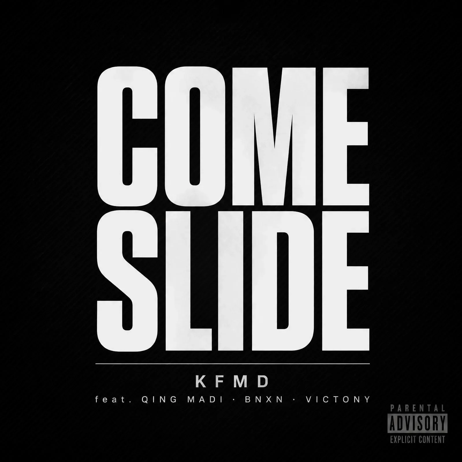 KFMD, Qing Madi, Victony ft. BNXN - Come Slide