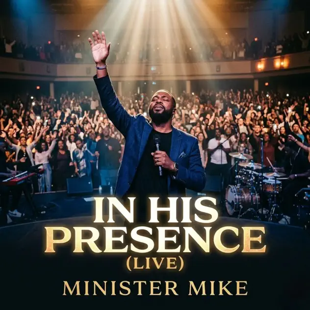 Minister Mike - In His Presence (Live)