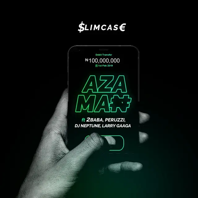 Slimcase - Azaman ft. 2baba, Peruzzi, Larry Gaaga & DJ Neptune