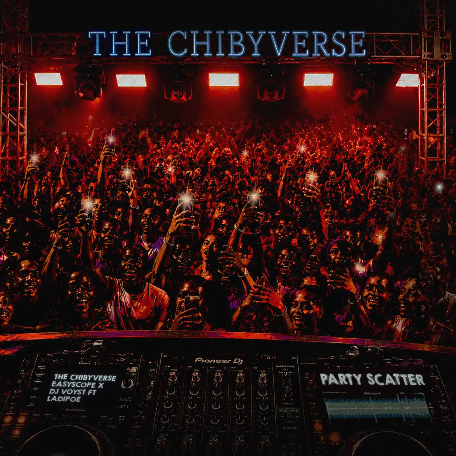 The Chibyverse, Easyscope & DJ Voyst - Party Scatter ft. Ladipoe