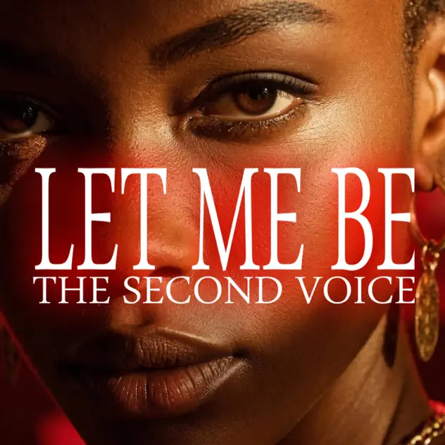 The Second Voice - Let Me Be (Amapiano)