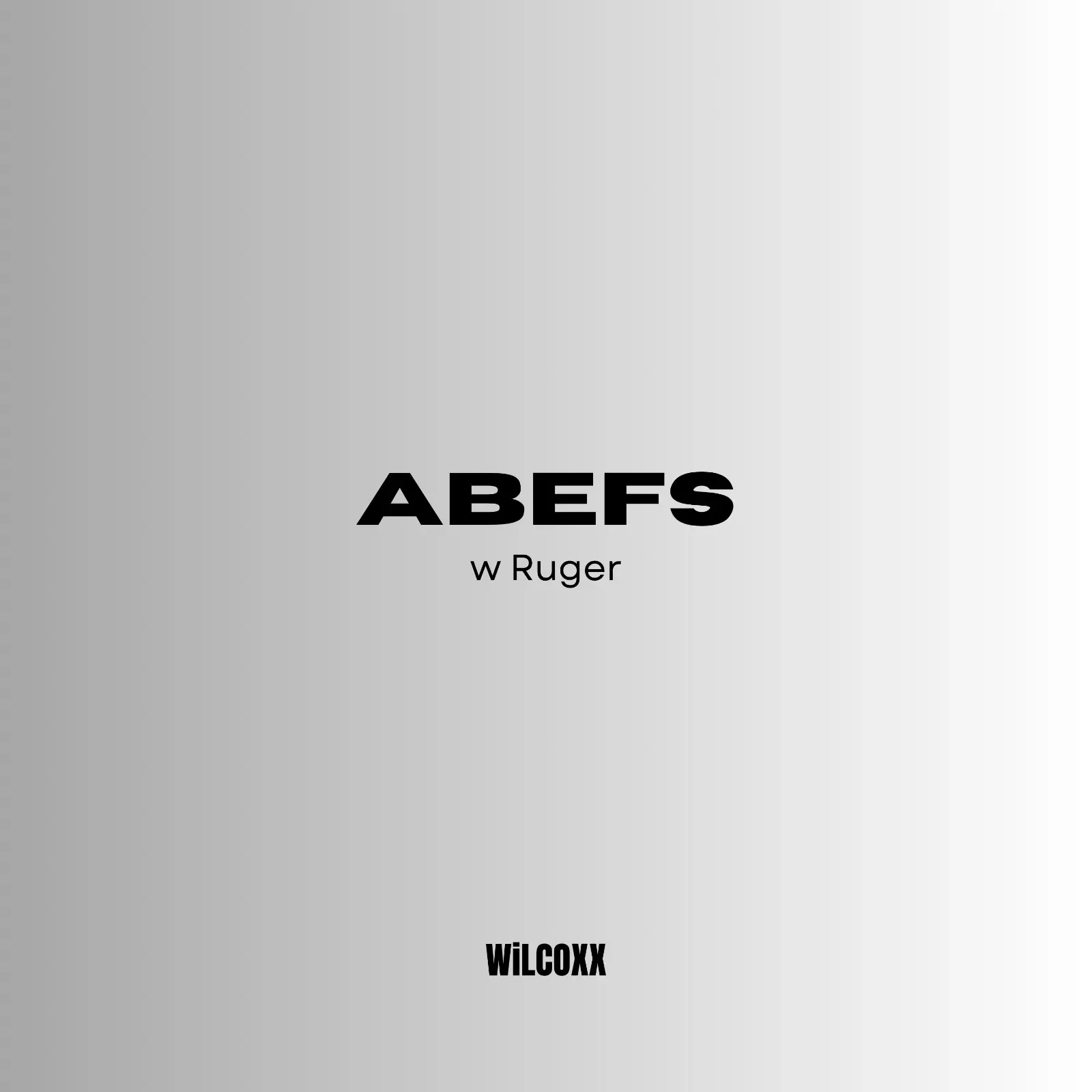 Wilcoxx - Abefs w Ruger