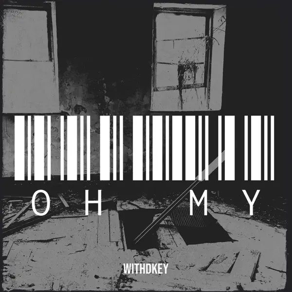 Withdkey - Oh My