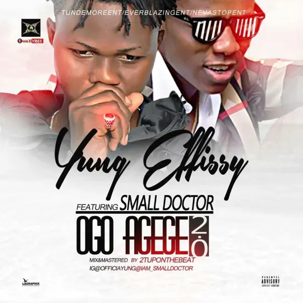 Yung Effissy - Ogo Agege 2.0 ft. Small Doctor