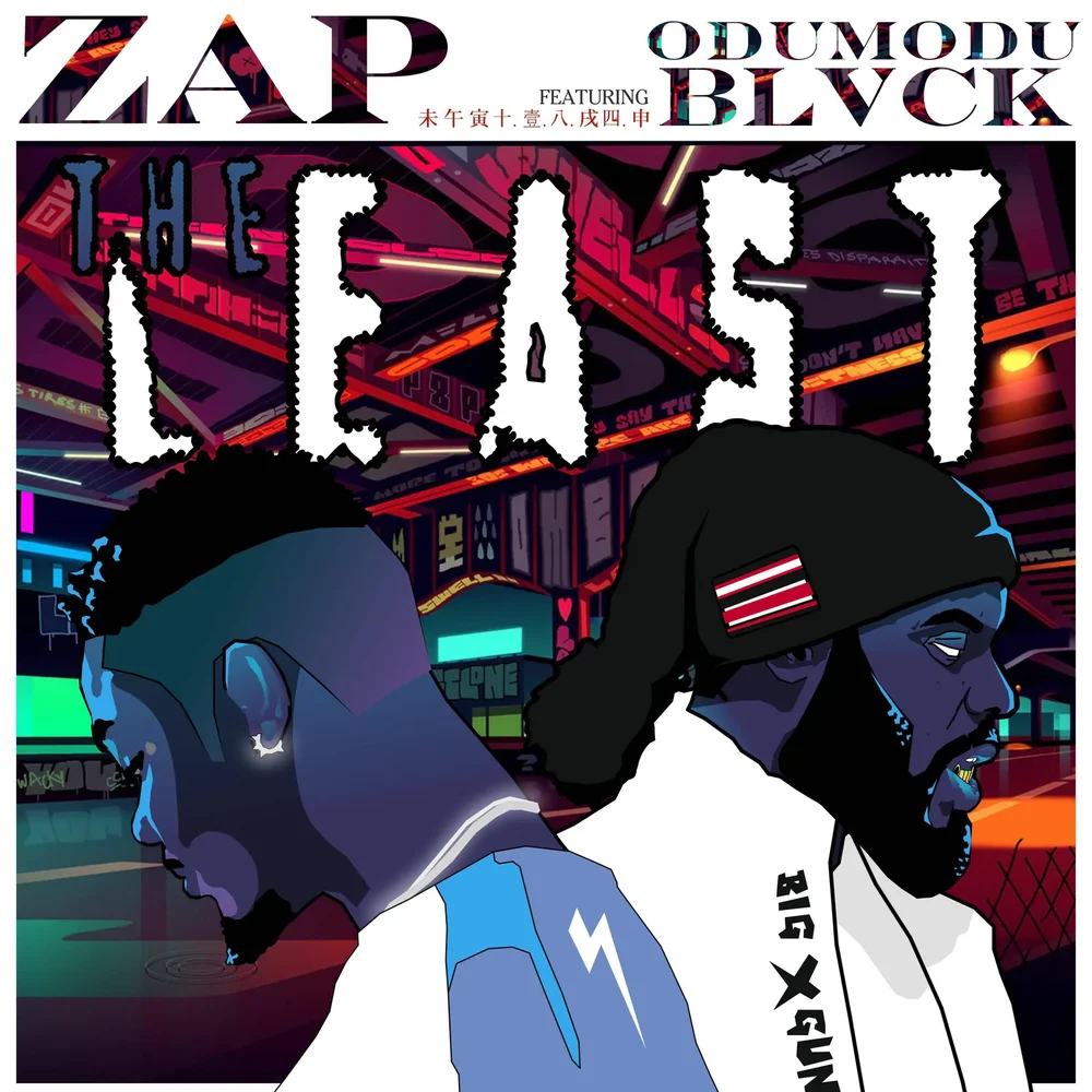 ZAP - The Least ft. Odumodublvck