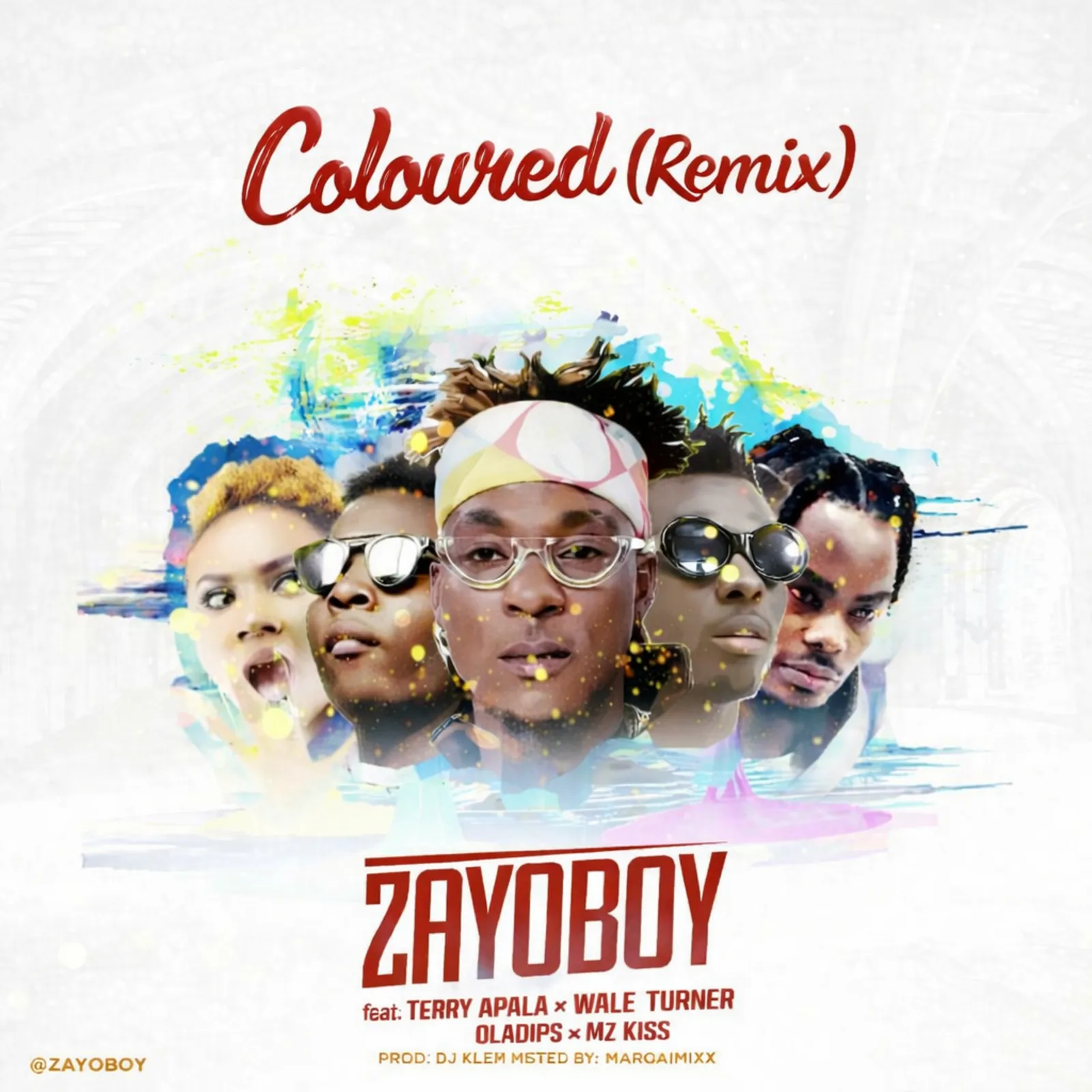 ZAYOBOY & Terry Apala ft. Wale Turner, Oladips & Mz Kiss - Coloured (Remix)