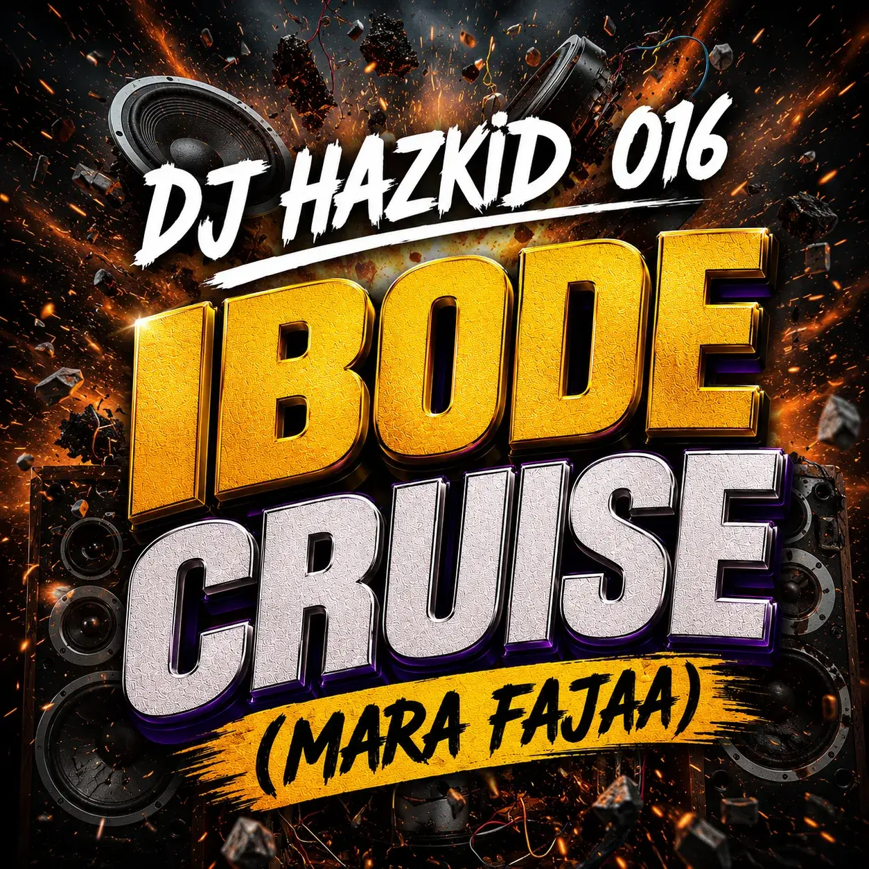 DJ Hazkid 016 - Ibode Cruise (Mara Fajaa)