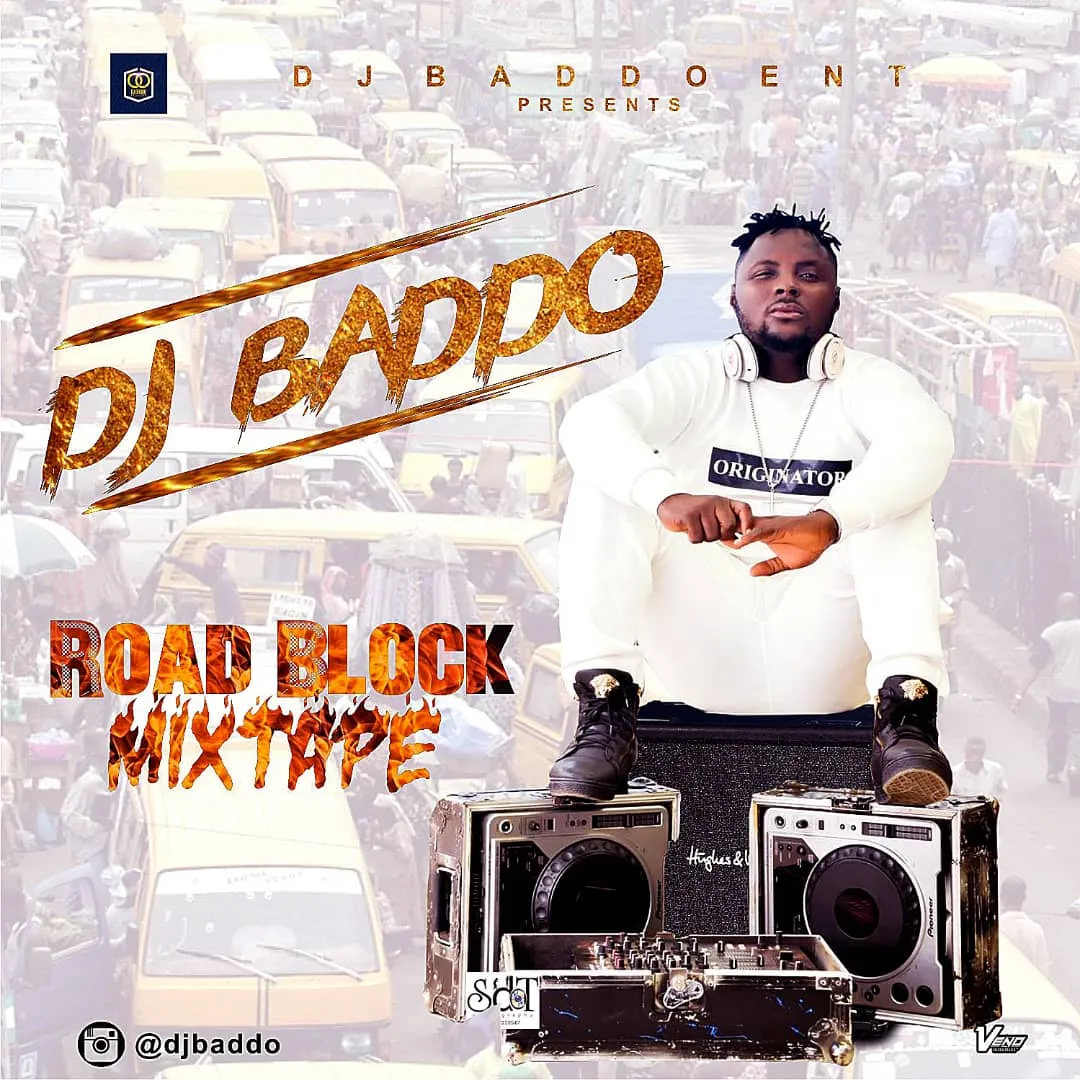DJ Baddo Road Block Mix