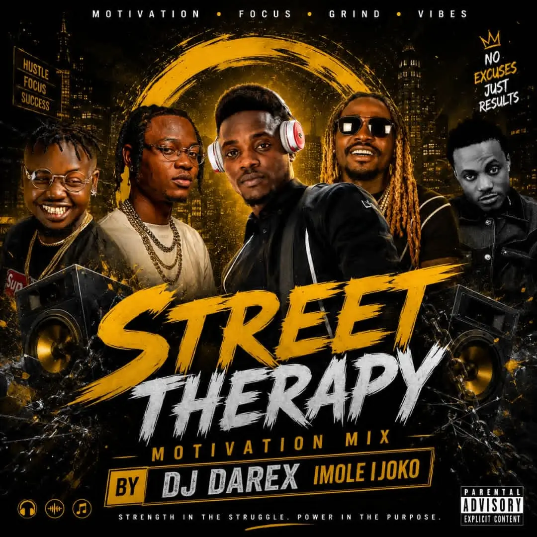 DJ Darex Imole Ijoko Street Therapist 2026 Motivation Mix