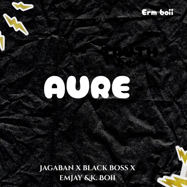 Erm Boii Aure ft. Jagaban001, Black Boss Bcc, King MJ & K.boii Stylishboy