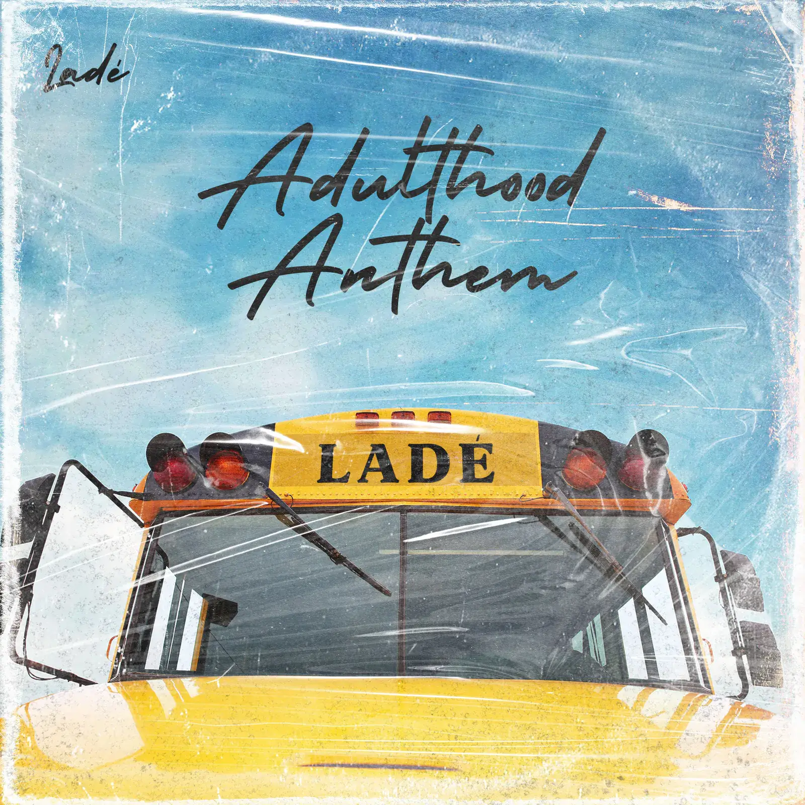 Lade Adulthood Anthem