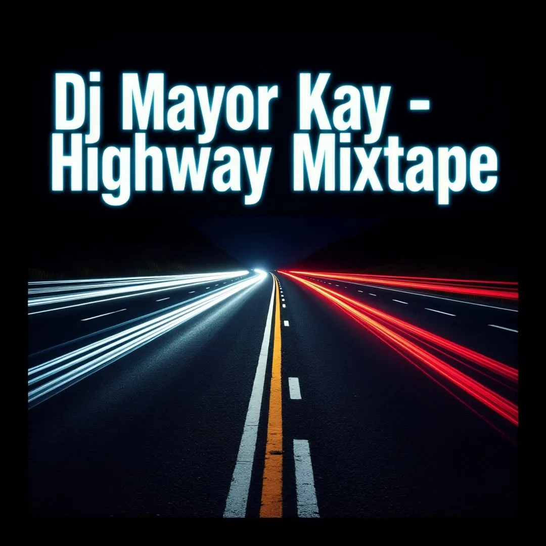 Official DJ Mayor Kay Too Bad Highway Mix