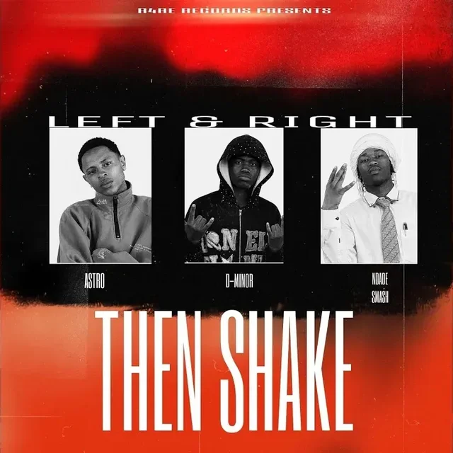 D MINOR, ASTRO & Ndade Smash Left N Right Then Shake