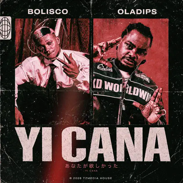Bolisco & Oladips Yi Cana