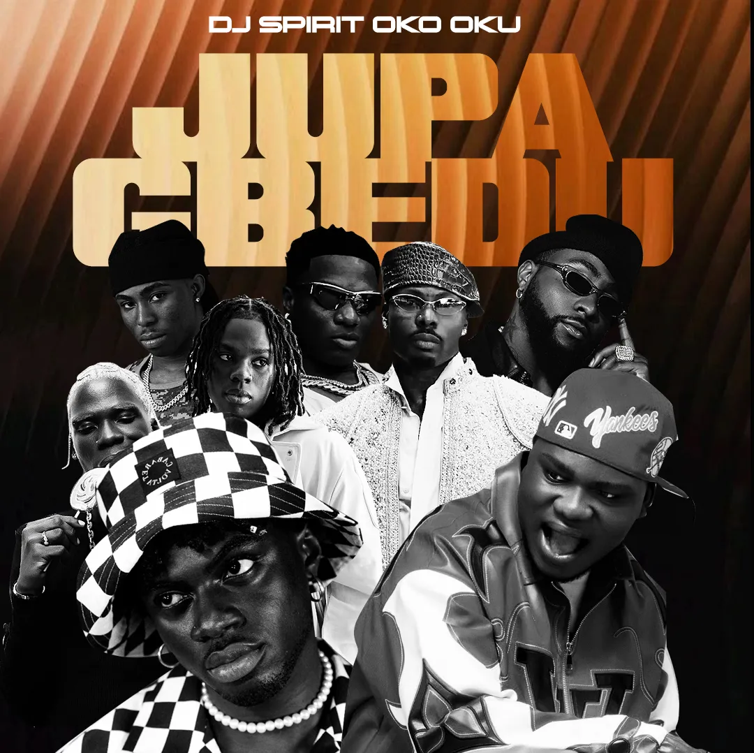 DJ Spirit Oko Oku Jupa Gbedu Mix