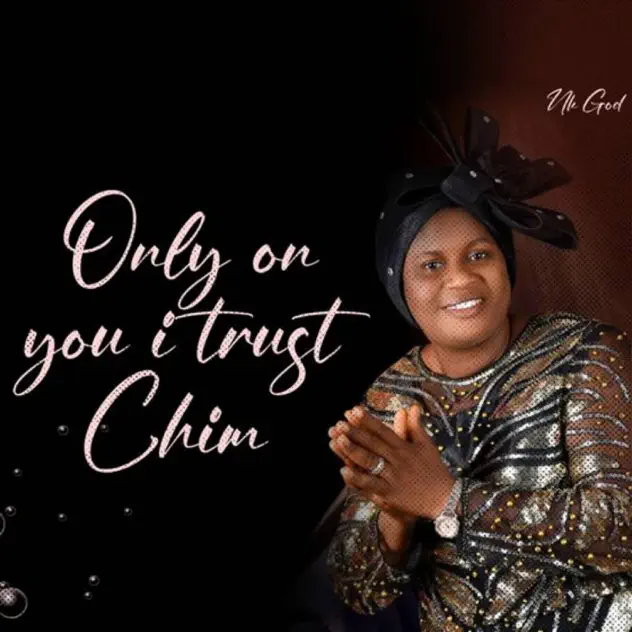 NK God Only On You I Trust Chim