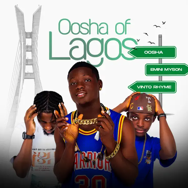 Vinto Rhyme Oosha Of Lagos ft. Oosha & Emini Myson