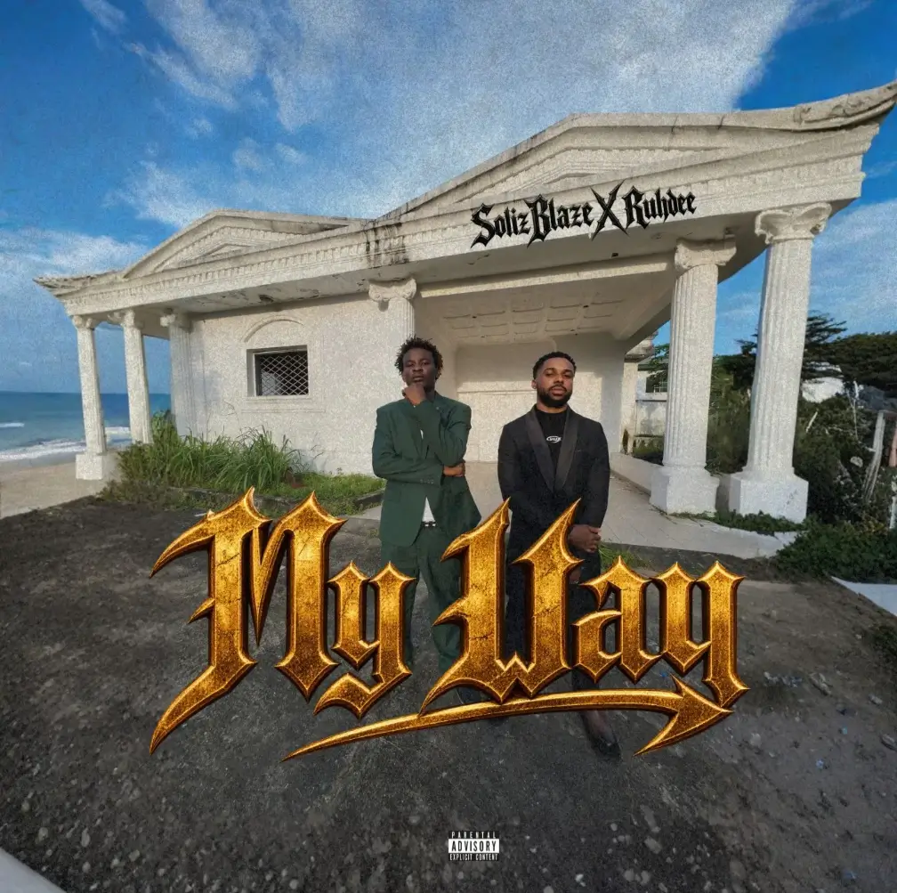 Soliz Blaze & Ruhdee My Way
